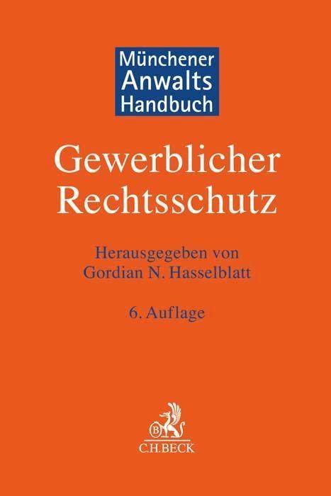 Münchener Anwaltshandbuch Gewerblicher Rechtsschutz