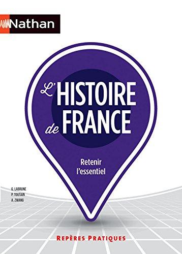 L'histoire de France : retenir l'essentiel