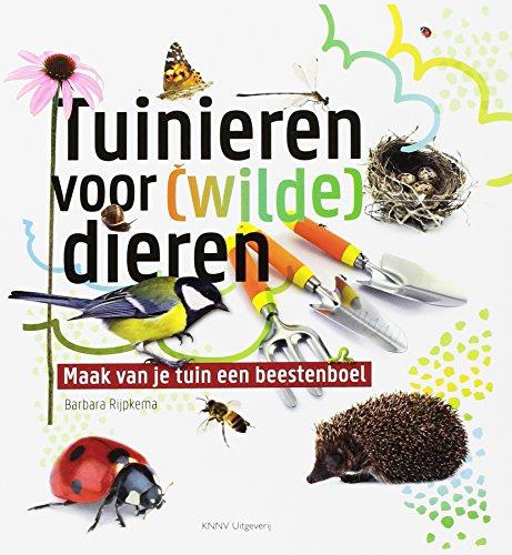 Tuinieren voor (Wilde) Dieren: Maak van Je Tuin een Beestenboel