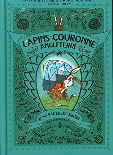 Les lapins de la couronne d'Angleterre. Vol. 3. Bons baisers de Sibérie