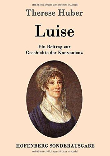 Luise: Ein Beitrag zur Geschichte der Konvenienz