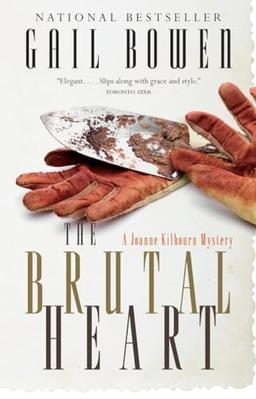 The Brutal Heart: A Joanne Kilbourn Mystery