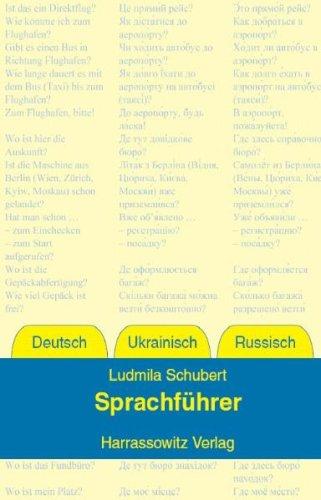 Sprachführer Deutsch - Ukrainisch - Russisch: Mit Basisvokabular und Kurzgrammatik