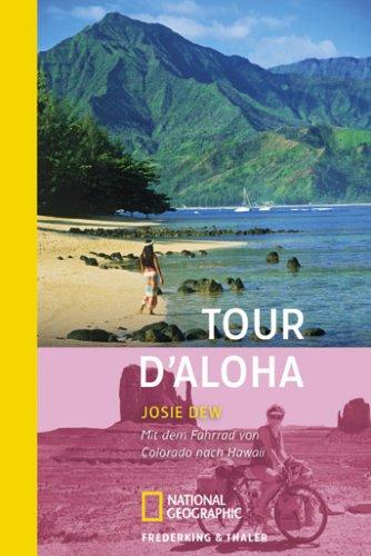 Tour d'Aloha: Mit dem Fahrrad allein durch die USA