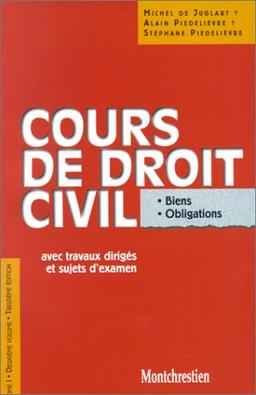 Cours de droit civil : avec travaux dirigés. Vol. 1-2. Biens, obligations