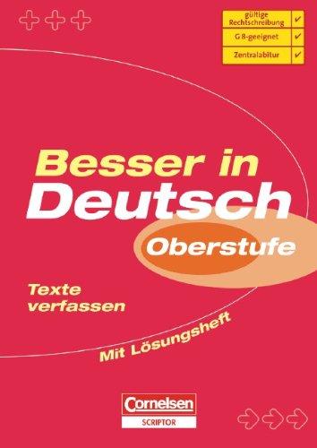 Besser in der Sekundarstufe II - Deutsch: Texte verfassen: Übungsbuch mit separatem Lösungsheft (24 S.)