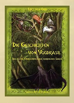 Die Geschichten von Yggdrasil: Das kleine Familienbuch der Nordischen Sagen