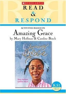 Amazing Grace Teacher Resource (Read & Respond)