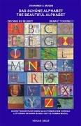 Das schöne Alphabet.The beautiful Alphabet: Schriftkonstruktionen Nach Romischem Vorbild Lettering Designs Based on the Roman Model