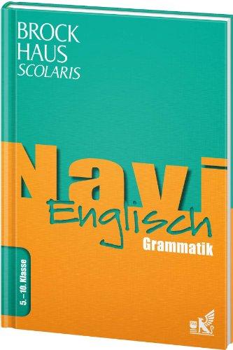 Brockhaus Scolaris Navi Englisch 5. - 10. Klasse: Grammatik