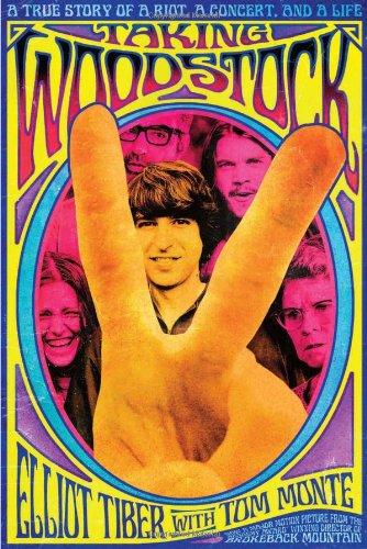 Taking Woodstock: A True Story of a Riot, a Concert, and a Life