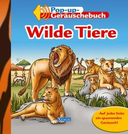 Wilde Tiere: Pop-up Geräuschebuch