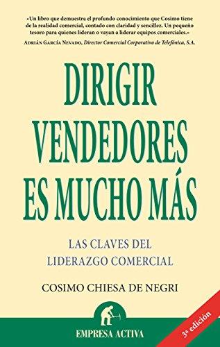 Dirigir Vendedores Es Mucho Mas (Narrativa empresarial)