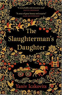 The Slaughterman's Daughter: Winner of the Wingate Prize 2021: The Avenging of Mende Speismann by the Hand of her Sister Fanny