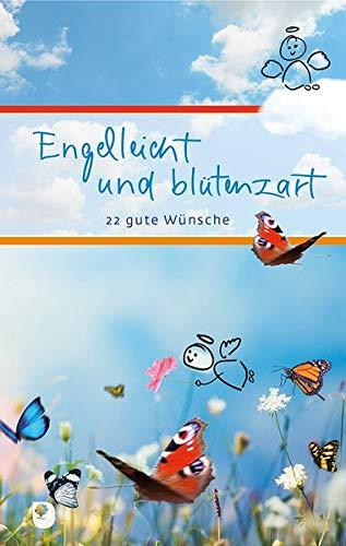 Engelleicht und blütenzart: 22 gute Wünsche (Eschbacher Präsent)