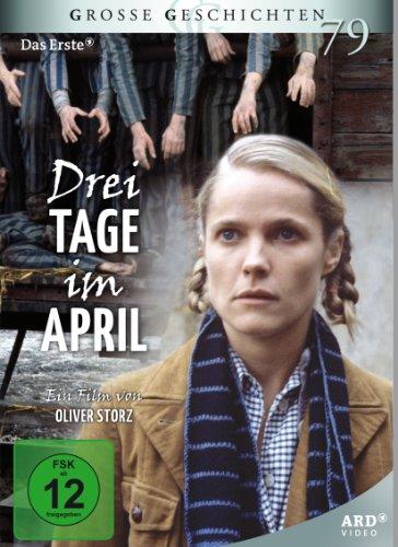 Drei Tage im April (Große Geschichten 79)