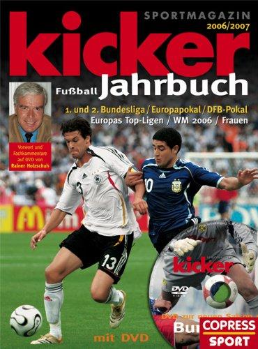 Kicker Fußball-Jahrbuch 2006/2007 / Mit DVD