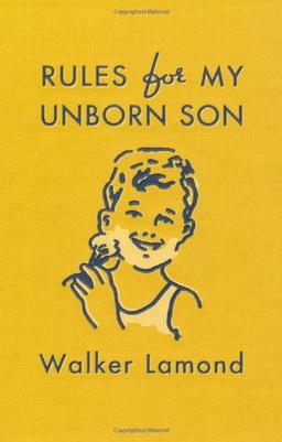 Rules for My Unborn Son