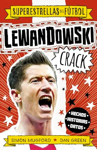 Lewandowski Crack (Superestrellas del fútbol) (Roca Juvenil)