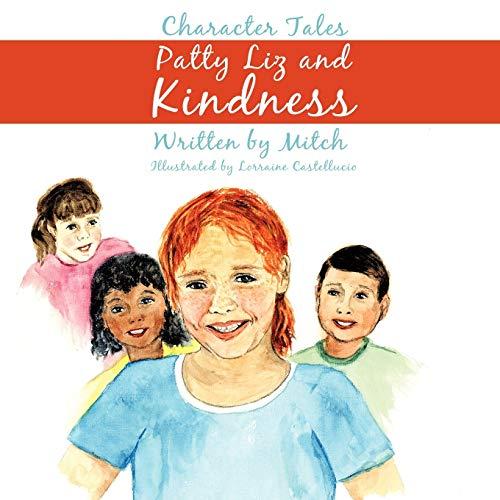 Patty Liz and Kindness: Character Tales