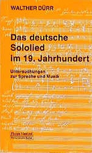 Das deutsche Sololied im 19. Jahrhundert: Untersuchungen zu Sprache und Musik (Taschenbücher zur Musikwissenschaft)