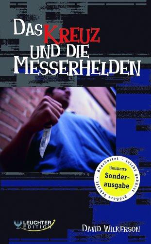 Das Kreuz und die Messerhelden