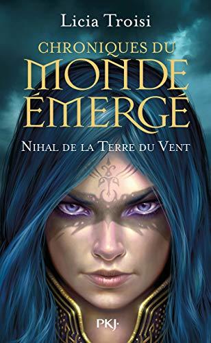 Chroniques du monde émergé. Vol. 1. Nihal de la Terre du vent