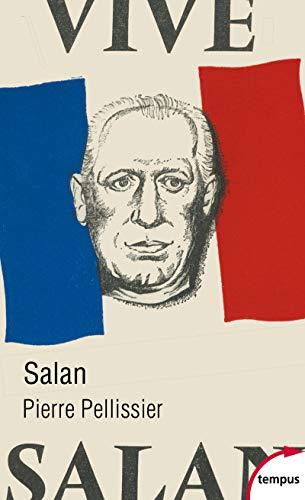 Salan : quarante années de commandement