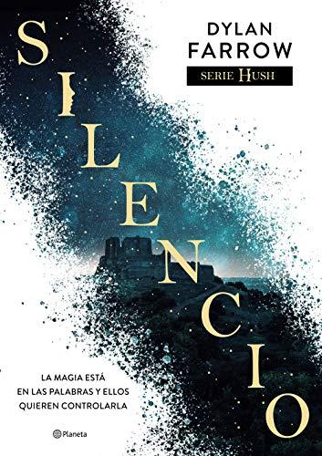 Silencio (Serie Hush 1) (Planeta Internacional, Band 1)