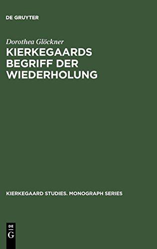 Kierkegaards Begriff der Wiederholung: Eine Studie zu seinem Freiheitsverständnis (Kierkegaard Studies. Monograph Series, Band 3)