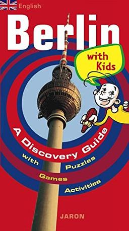 Berlin with Kids: A Discovery Guide with Puzzles, Games, Activities