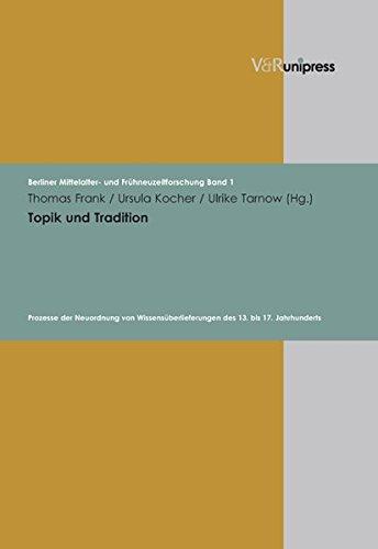 Topik und Tradition (Berliner Mittelalter- und Frühneuzeitforschung)