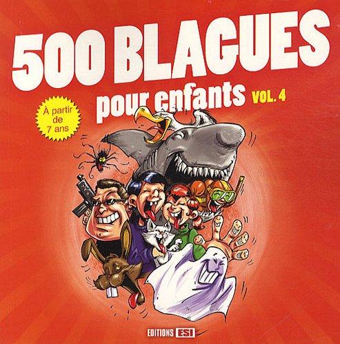 500 blagues pour enfants. Vol. 4