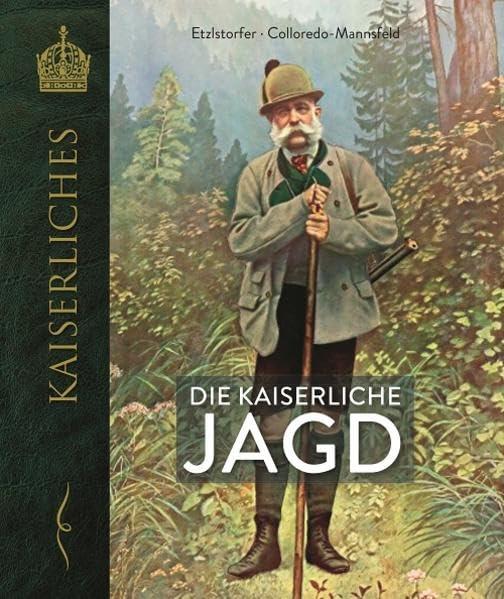 Die kaiserliche Jagd (KAISERLICHES)