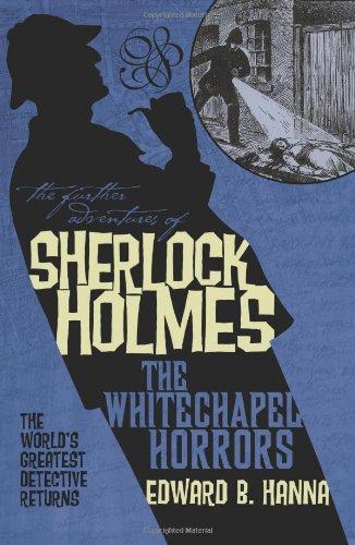 The Further Adventures of Sherlock Holmes: The Whitechapel Horrors