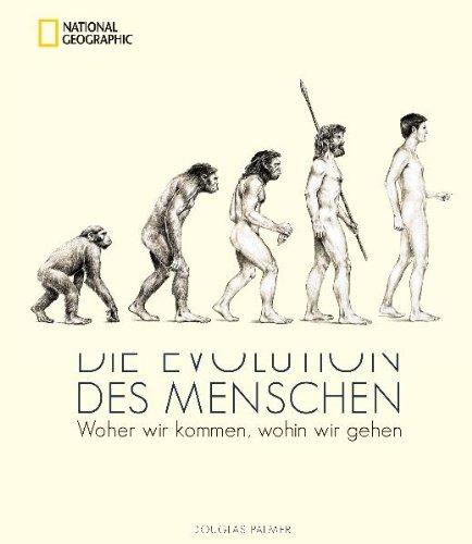 Die Evolution des Menschen: Woher wir kommen, wohin wir gehen