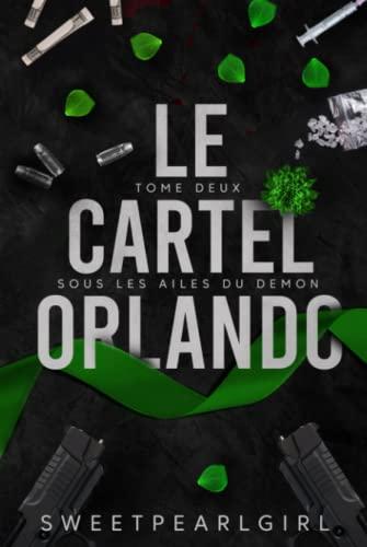 Le Cartel Orlando: Tome 2