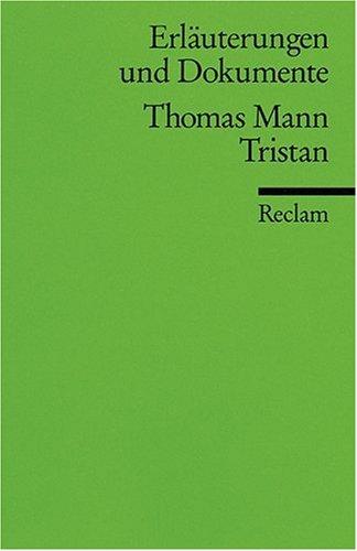 Tristan. Erläuterungen und Dokumente.