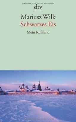 Schwarzes Eis: Mein Rußland