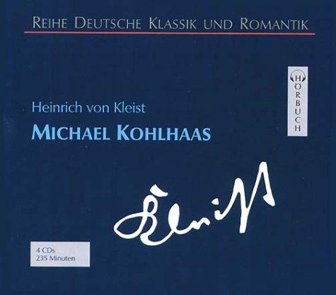 Michael Kohlhaas. 4 CDs.