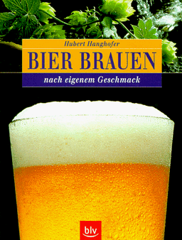 Bier brauen nach eigenem Geschmack