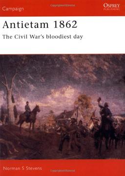 Antietam 1862: The Civil War's Bloodiest Day (Campaign)