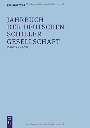 Jahrbuch der Deutschen Schillergesellschaft: 2018