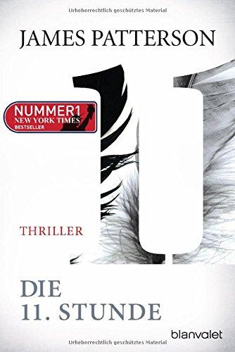 Die 11. Stunde: Thriller (Women's Murder Club, Band 11)