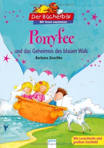 Ponyfee und das Geheimnis des blauen Wals: Mit Leserätseln und großem Suchbild. Der Bücherbär: Wir lesen zusammen