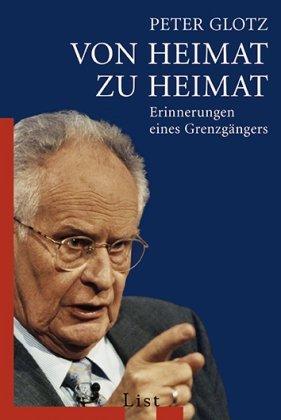 Von Heimat zu Heimat: Erinnerungen eines Grenzgängers