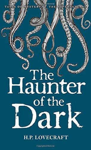 The Haunter of the Dark (Tales of Mystery & the Supernatural)