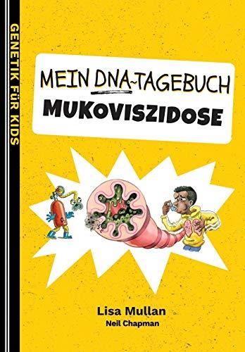 Mein DNA-Tagebuch: Mukoviszidose (Genetik für Kids)