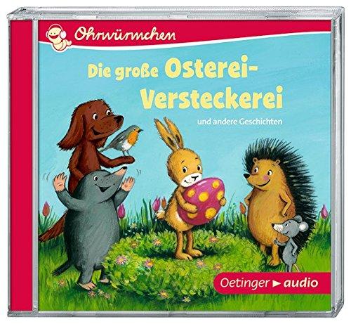 Die große Osterei-Versteckerei und andere Geschichten (CD): Ungekürzte Lesungen, ca. 30 min.