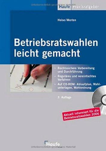 Betriebsratswahlen leicht gemacht: Fristgerechte Vorbereitung und rechtssichere Durchführung